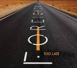 Foreigner : Too Late